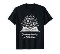 Many Books So Little Time Bookworm Classic Inspirational T-Shirt