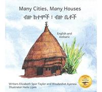 Many Cities, Many Houses : Where Children Live in English and Amharic