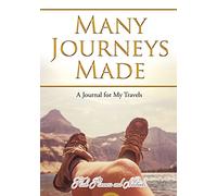 Many Journeys Made: A Journal for My Travels