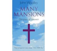 Many Mansions: The companion volume to ""I Am With You