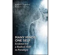 Many Minds, One Self: Evidence for a Radical Shift in Paradigm