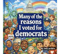 Many of the reasons I voted for democrats