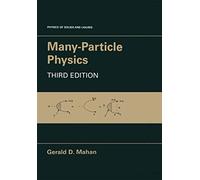 Many-Particle Physics (Physics of Solids and Liquids)