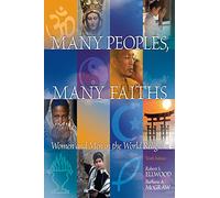 Many Peoples, Many Faiths: Women and Men in the World Religions