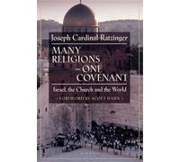 Many Religions - One Covenant: Israel, the Church and the World