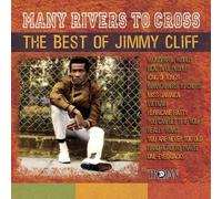 Many Rivers to Cross: Best of by Jimmy Cliff