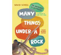 Many Things Under a Rock Young Readers Edition: The Mysteries of Octopuses
