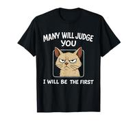 Many Will Judge You I Will Be The First Sarcastic Design T-Shirt