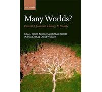 Many Worlds? Everett, Quantum Theory & Reality – Oxford University Press