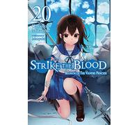 Manyako - Strike the Blood, Vol. 20 (light novel): Reunion of the Vampire Princess Volume 20 (STRIKE THE BLOOD LIGHT NOVEL SC)