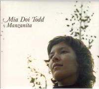 Manzanita by Mia Doi Todd (2005-02-08)