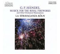 Manze/la Stravaganza Koln - Handel: Music for Royal Firewor
