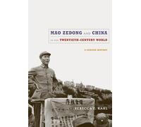 Mao Zedong and China in the Twentieth-Century World: A Concise History (Asia-Pacific: Culture, Politics, and Society)