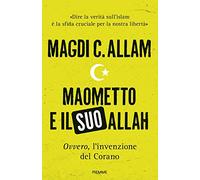 Maometto e il suo Allah «ovvero», L'invenzione del Corano