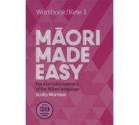 Maori Made Easy Workbook 1/Kete 1