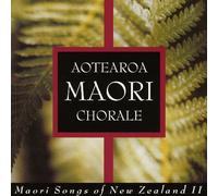 Maori Songs of Nz II