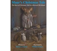 Maor's Christmas Tale: The Story of Christmas Told by a Beloved Old Mouse