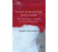 Mao's Forgotten Successor