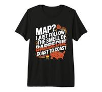 Map? I just Follow the Smell of Barbecue Coast to Coast. Premium T-Shirt