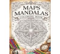 Map Mandalas Coloring Book: 31 World Map Mandala Designs for Adults & Teens | Relaxation & Stress Relief