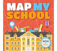 Map My School (Mapping My world)