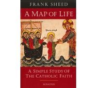 Map of Life: A Simple Study of the Catholic Faith