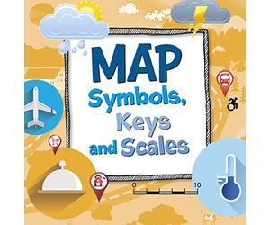 Map Symbols, Keys and Scales (On the Map)