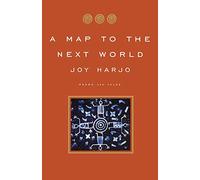 Map to the Next World: Poems and Tales