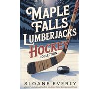 Maple Falls Lumberjacks Hockey Collection: A Sweet Hockey Instalove RomCom Full Series Collection