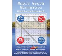 Maple Grove Minnesota Word Search Puzzle Book: Think you know Maple Grove, Minnesota? Puzzles for Adults, Seniors, Teens and Kids. Perfect for ... (Cities of Minnesota Word Search Books)
