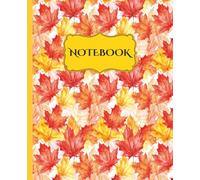 Maple Leaf Notebook: College Ruled Cream Paper, 110 Pages, Autumn Journal | 7.5x9.25" Size