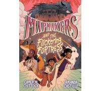 Mapmakers and the Flickering Fortress: (A Graphic Novel)