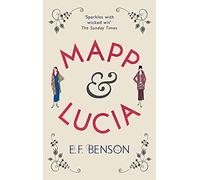 Mapp and Lucia (Hesperus Classics)