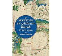 Mapping an Atlantic World, circa 1500
