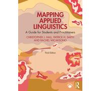 Mapping Applied Linguistics : A Guide for Students and Practitioners