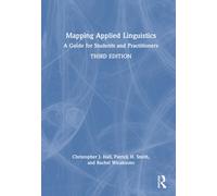 Mapping Applied Linguistics : A Guide for Students and Practitioners