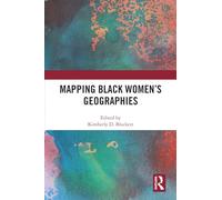 Mapping Black Women's Geographies