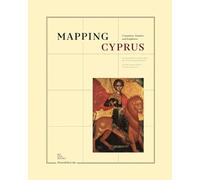 Mapping Cyprus: Crusaders, Traders & Explorers