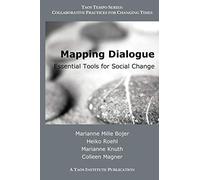 Mapping Dialogue: Essential Tools for Social Change (Taos Tempo)