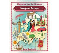 Mapping Europe (Mapping the Continents)