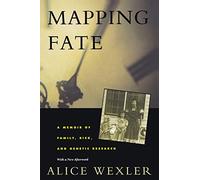 Mapping Fate: A Memoir of Family, Risk, and Genetic Research