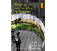 Mapping Intermediality in Performance by Andy Lavender 9789089642554 | Brand New