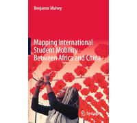 Mapping International Student Mobility Between Africa and China