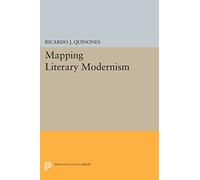 Mapping Literary Modernism (Princeton Legacy Library): Time and Development: 21
