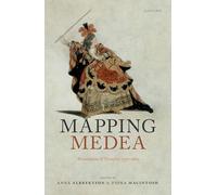 Mapping Medea: Revolutions and Transfers 1750-1800