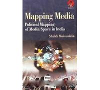 Mapping Media Political Mapping of Media Space in India