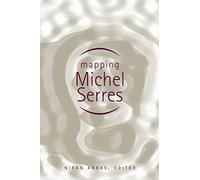 Mapping Michel Serres (Studies in Literature & Science (Paperback)) (Studies in Literature and Science)