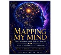 Mapping My Mind The Complete Mood Tracker Journal: Track, Understand, Transform