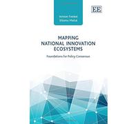 Mapping National Innovation Ecosystems: Foundations for Policy Consensus