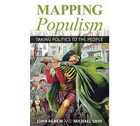 Mapping Populism: Taking Politics to the People